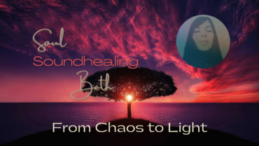 From Chaos To Light Soundhealing Meditation